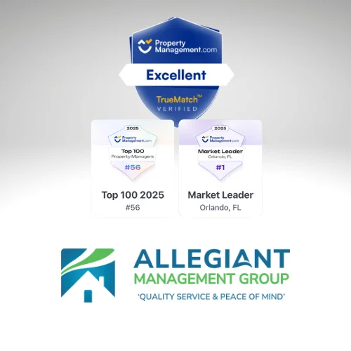 PropertyManagement.com 2025 awards for Allegiant Management Group including Excellent TrueMatch verified rating, Top 100 Property Managers ranking #56 for 2025, and Market Leader Orlando recognition.
