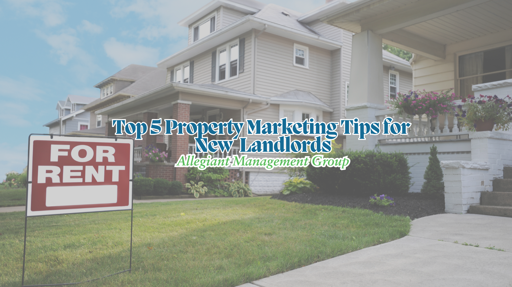 Top 5 Property Marketing Tips for New Landlords