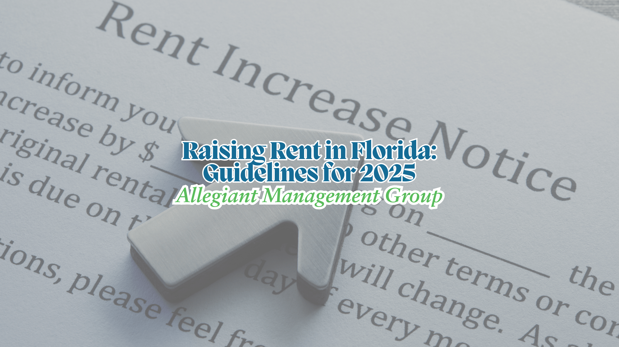 Raising Rent in Florida: Guidelines for 2025